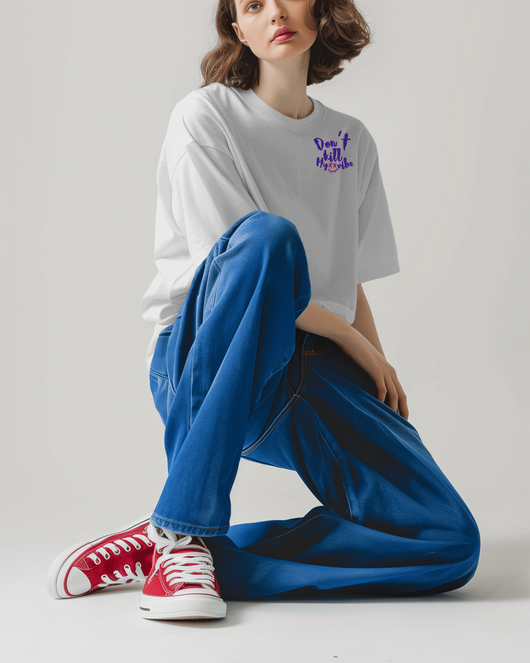 Don't Kill My Vibe - Oversized T-Shirt